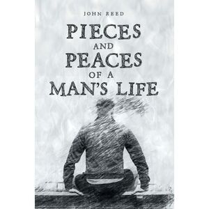 PIECES and PEACES of a MAN'S LIFE -- John Reed